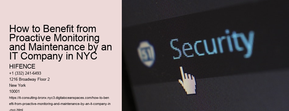 How to Benefit from Proactive Monitoring and Maintenance by an IT Company in NYC 