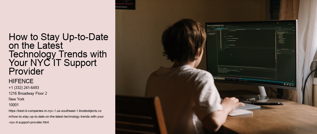 How to Stay Up-to-Date on the Latest Technology Trends with Your NYC IT Support Provider