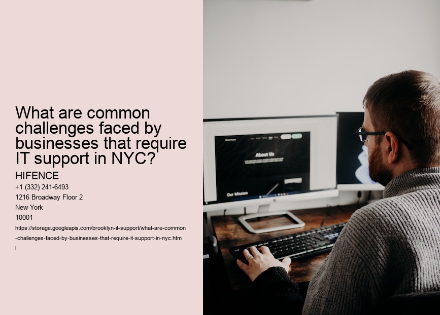 What are common challenges faced by businesses that require IT support in NYC?